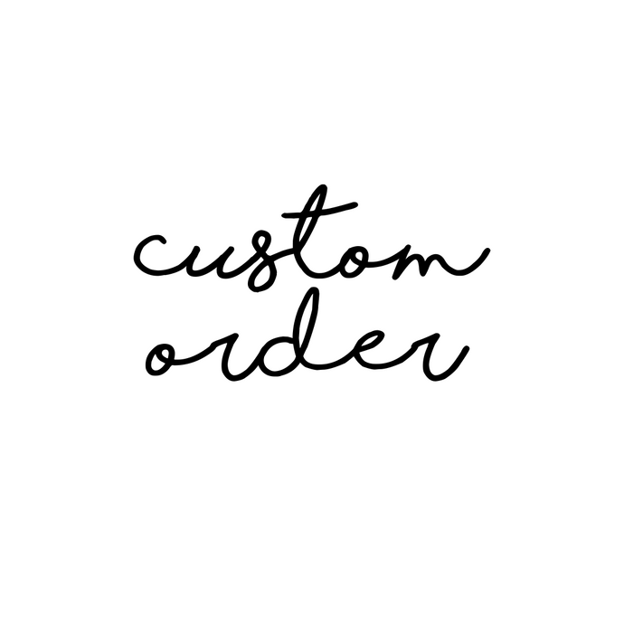 Custom Order