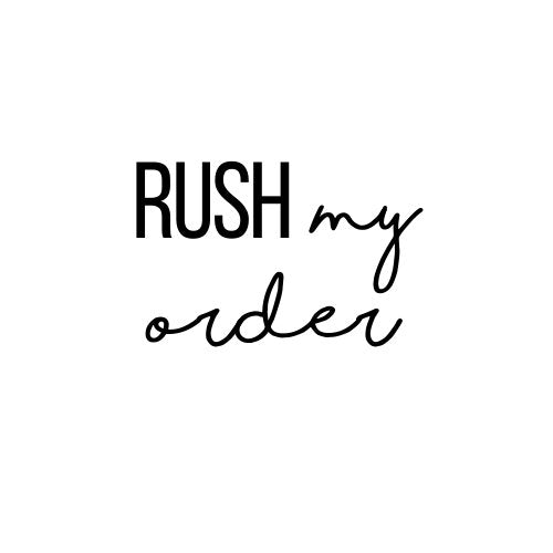 Rush My Order ADD-ON